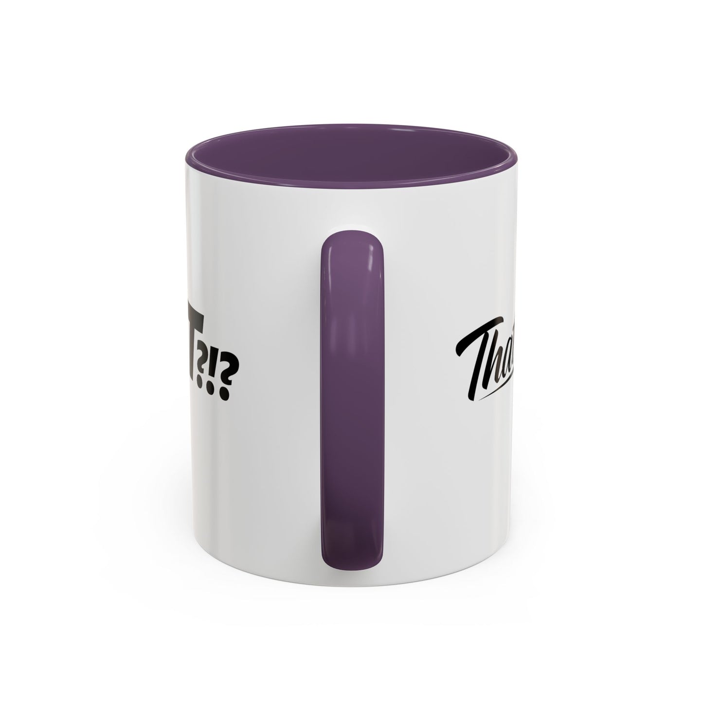 That's IT?!? Coffee Mug