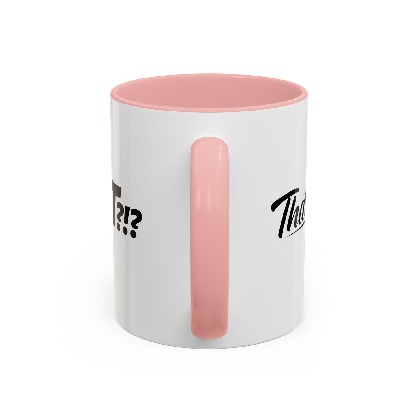 That's IT?!? Coffee Mug
