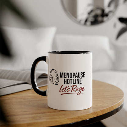 Menopause Hotline Mug — "Let's Rage" Coffee Cup