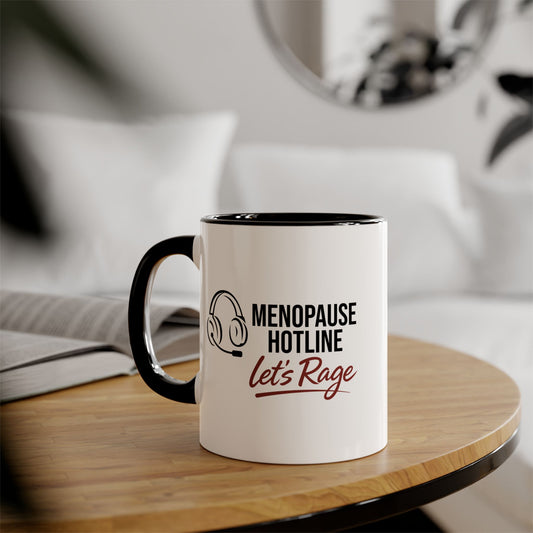 Menopause Hotline Mug — "Let's Rage" Coffee Cup