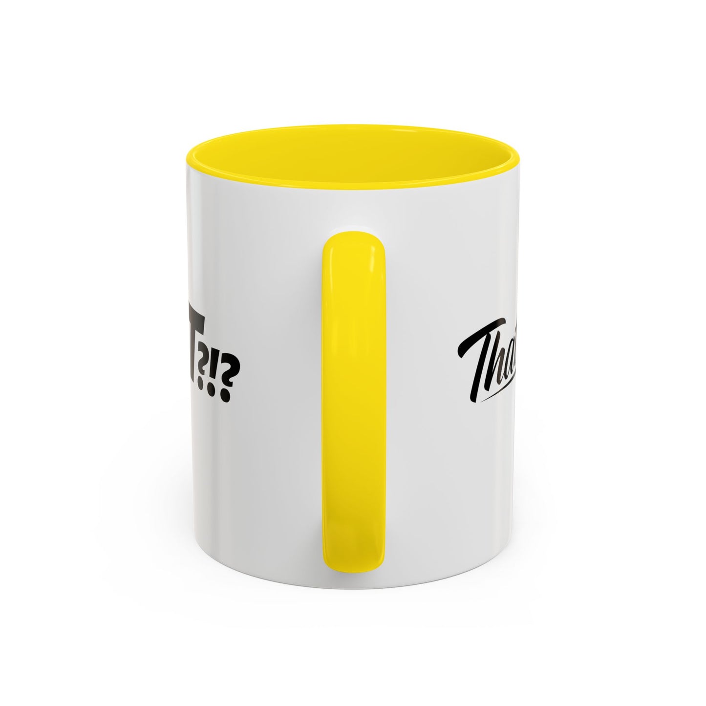 That's IT?!? Coffee Mug