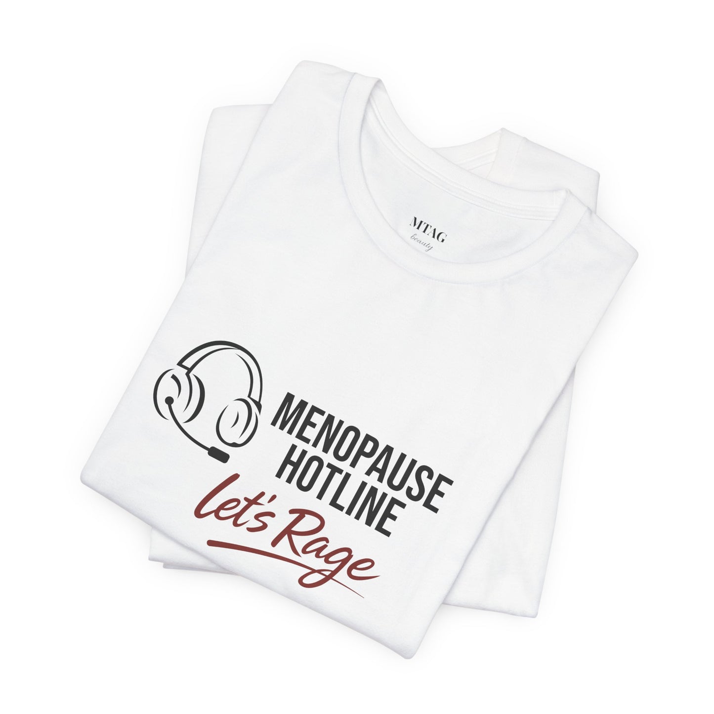 Menopause Hotline T-Shirt, Barb Approved