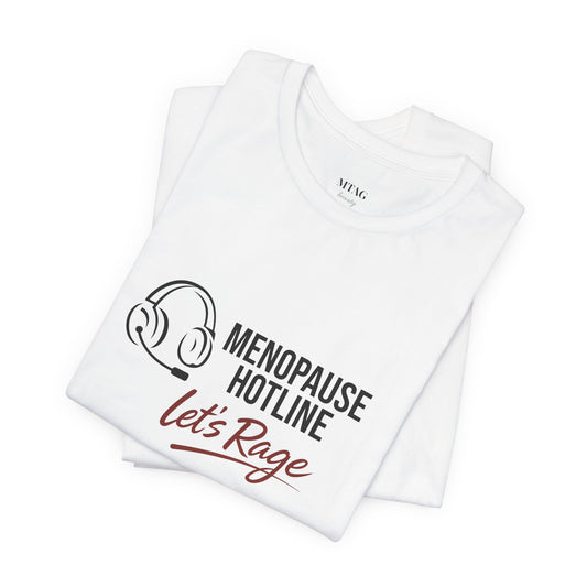 Menopause Hotline T-Shirt, Barb Approved