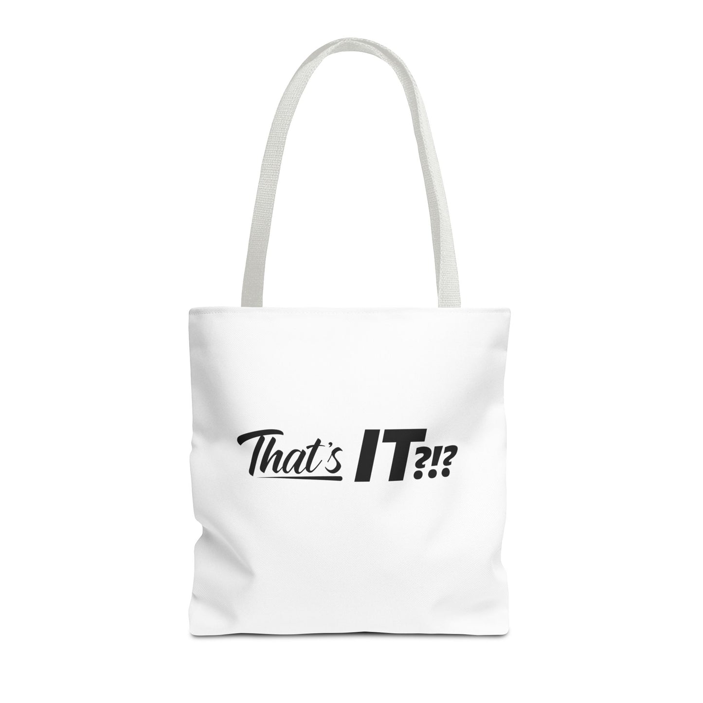 That's It?!? Tote Bag