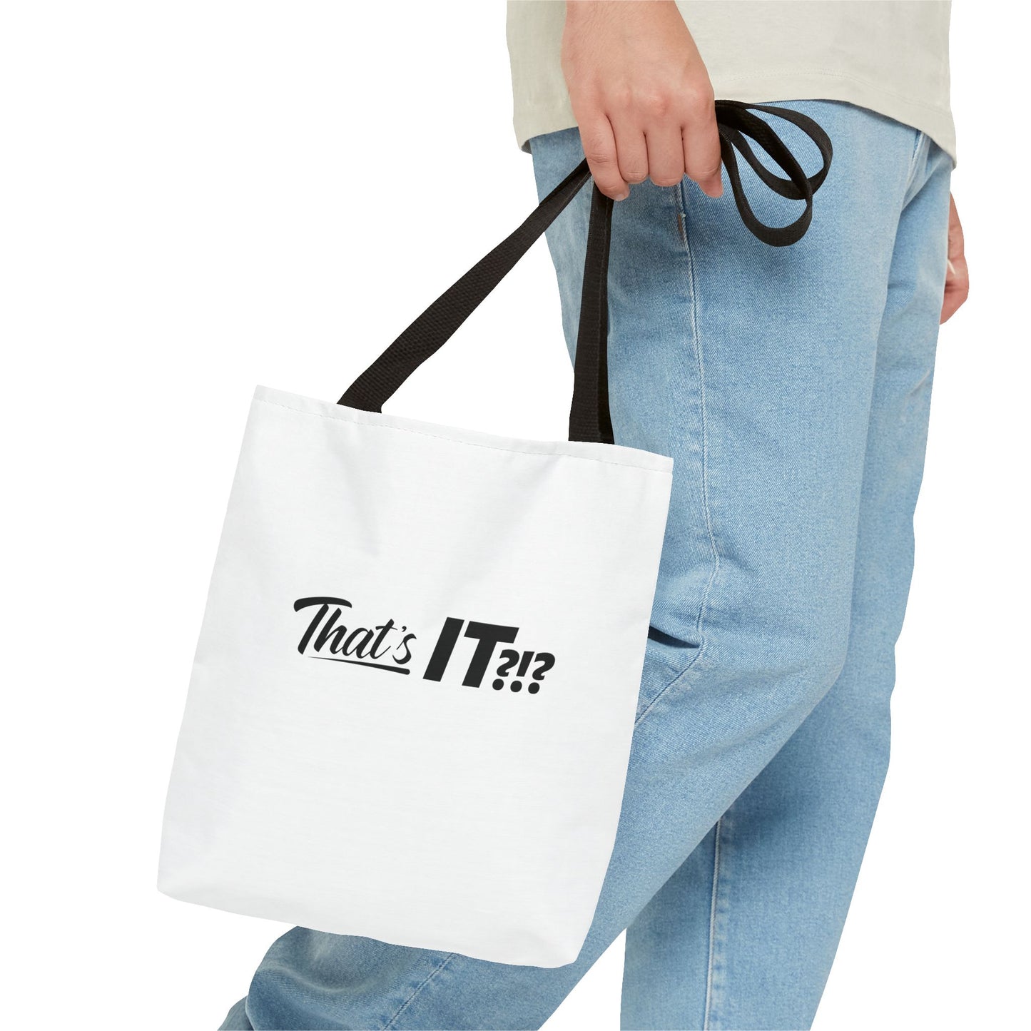 That's It?!? Tote Bag